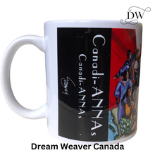 Load image into Gallery viewer, Canadi-ANNAs Mug | Kathy Meaney | Dream Weaver Canada2