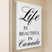 Load image into Gallery viewer, Life is Beautiful in Canada Large White Wood Sign – 30" SIDE