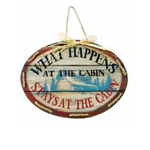 Charger l'image dans la galerie, What Happens at the Cabin Stays at the Cabin Oval Wood Sign