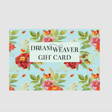 Load image into Gallery viewer, Dream Weaver Gift Card - Choose your price
