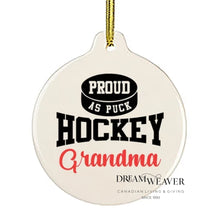 Charger l'image dans la galerie, Hockey Grandma "Proud as Puck" Christmas Ornament