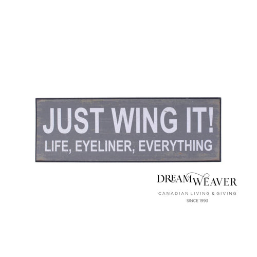 Just Wing It! Wood Sign Home Decor