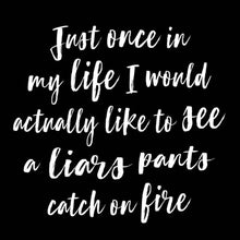 Load image into Gallery viewer, Liars Pants Catch on Fire Coaster or Magnet | Cedar Mountain Studios Tableware