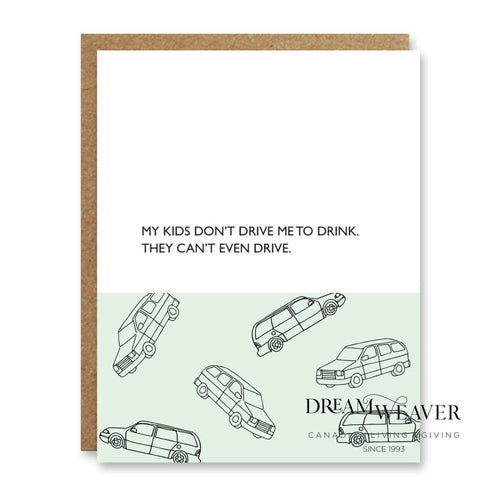 My Kids Dont Drive Me to Drink Greeting Card | Boo To You Stationary