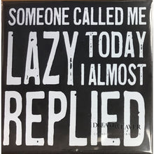 Charger l'image dans la galerie, Called Me Lazy Coaster or Magnet | Cedar Mountain Studios