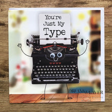 Load image into Gallery viewer, You&#39;re Just My Type | Valentine&#39;s Day Card
