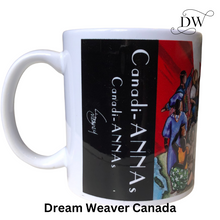 Load image into Gallery viewer, Canadi-ANNAs Mug | Kathy Meaney | Dream Weaver Canada2
