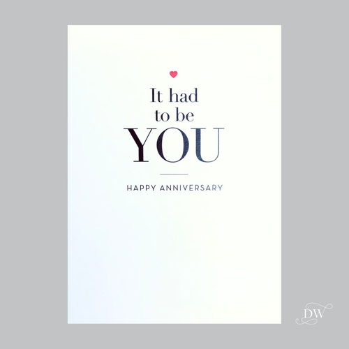 It Had to be YOU | Happy Anniversary | Romance Card