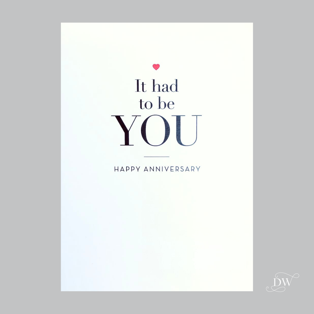 It Had to be YOU | Happy Anniversary | Romance Card