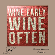 Wine Early Wine Often | Metal Block Sign