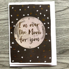 Charger l&#39;image dans la galerie, I&#39;m Over the Moon For You | Blank Greeting Card
