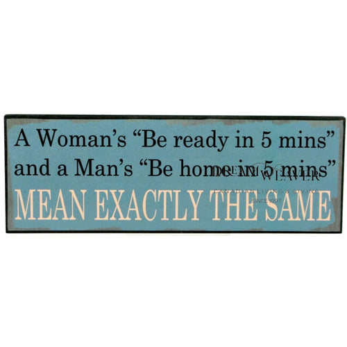 Be Ready in 5 Minutes Wooden Sign Home Decor