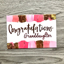 Load image into Gallery viewer, Congratulations Granddaughter | Greeting Card
