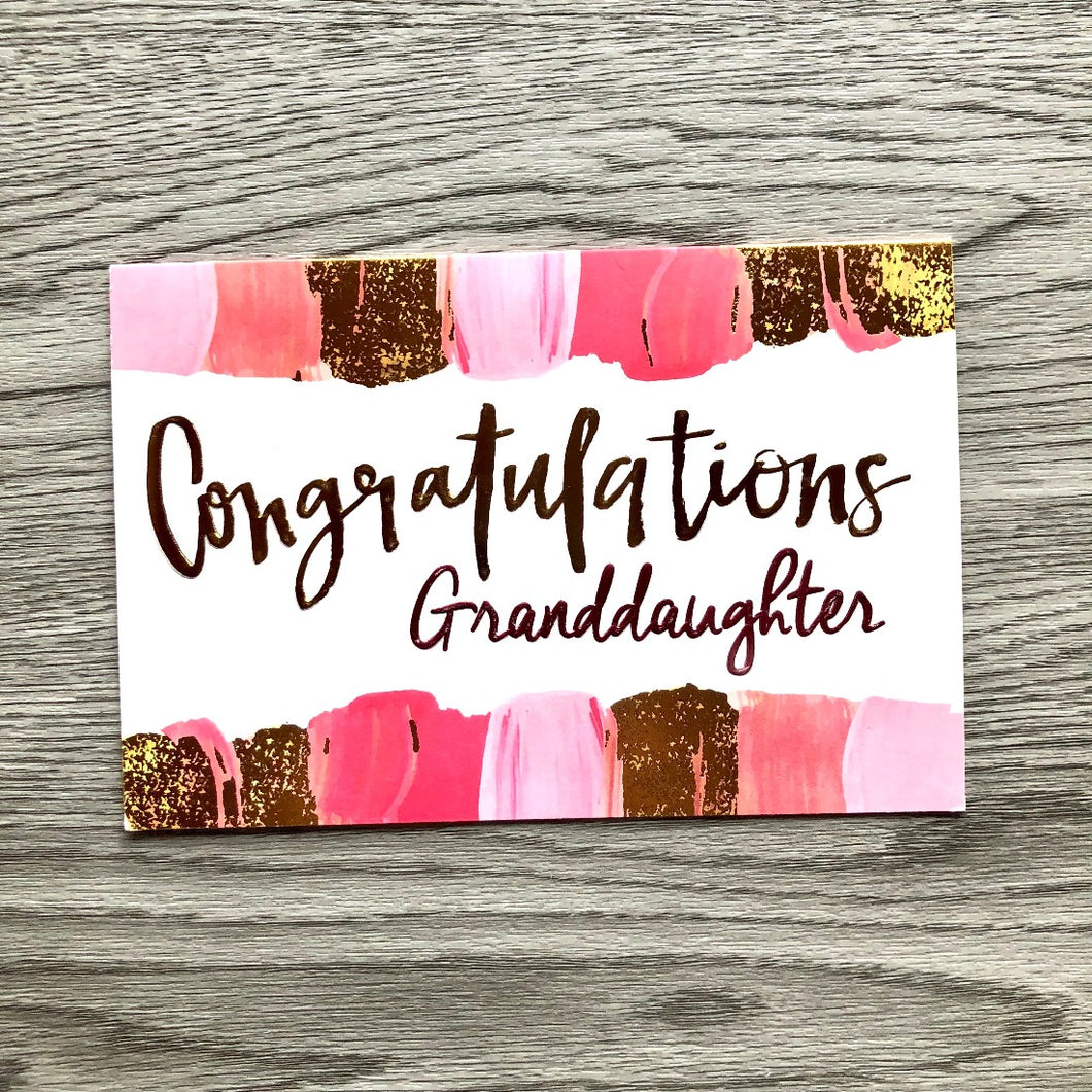 Congratulations Granddaughter | Greeting Card
