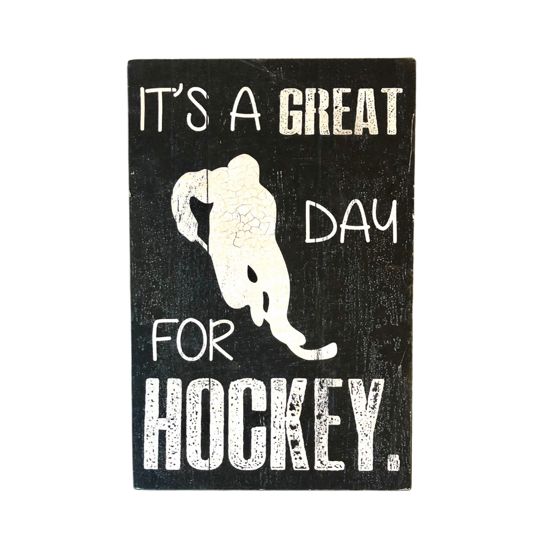 It's a Great day for Hockey | Wood Sign