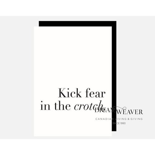 'Kick Fear In The Crotch' Card | Buttercup Co.