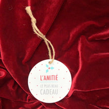 Load image into Gallery viewer, L&#39;amitie - le plus beau cadeau Ornament
