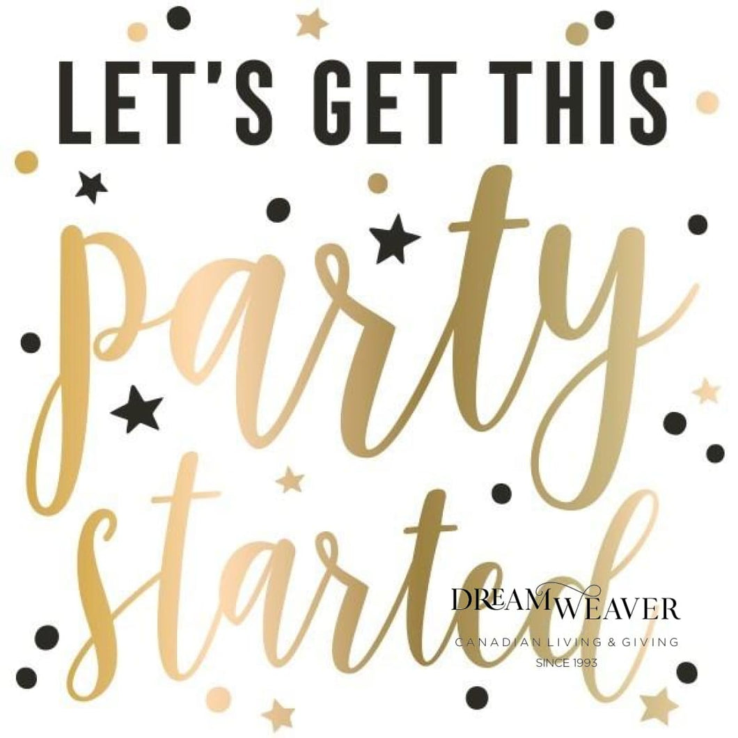 Let's get this Party Started | Cocktail Napkins | Dream Weaver Canada
