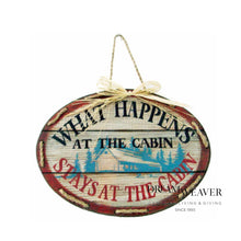 Load image into Gallery viewer, What Happens at the Cabin Stays at the Cabin Oval Wood Sign Home Decor
