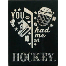 Load image into Gallery viewer, You Had me at Hockey Wood Wooden Sign Home Decor
